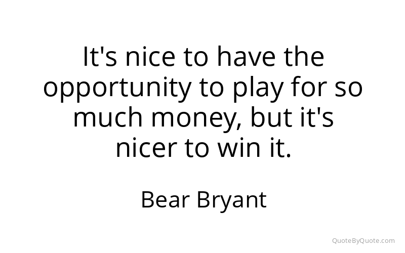 Preview image for this quote by Bear Bryant