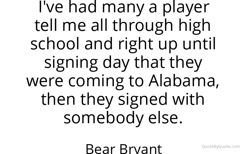 Preview image for this quote by Bear Bryant