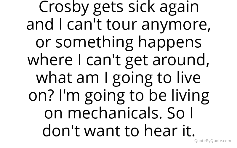 Preview image for this quote by Stephen Stills