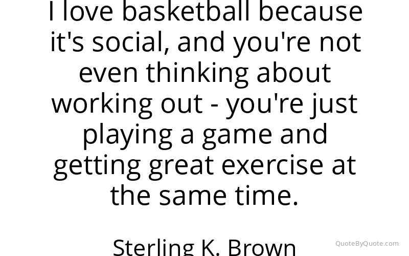 Preview image for this quote by Sterling K. Brown