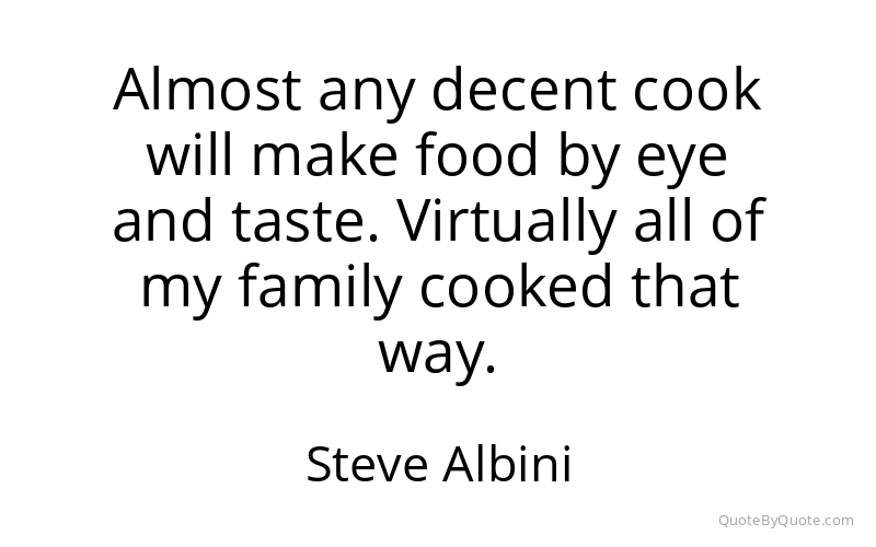 Preview image for this quote by Steve Albini