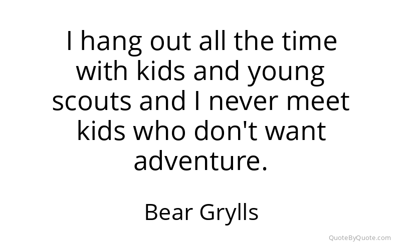 Preview image for this quote by Bear Grylls