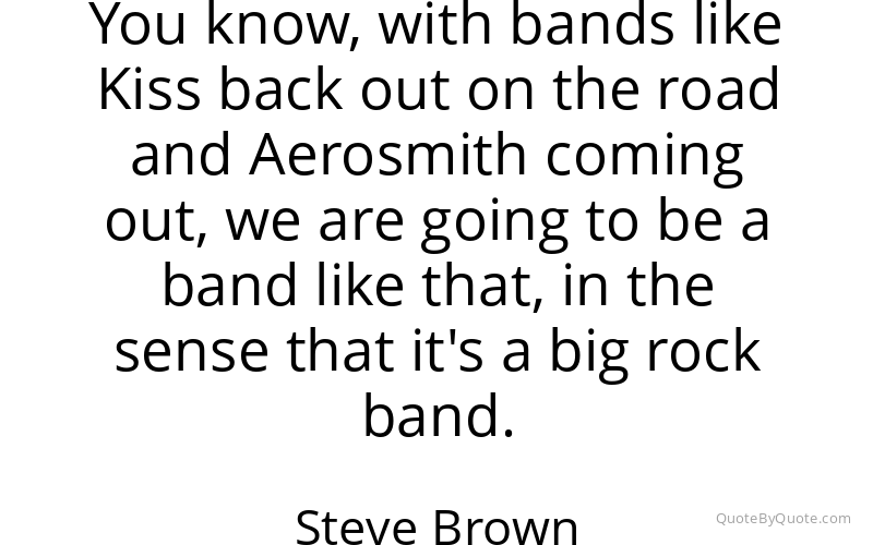 Preview image for this quote by Steve Brown