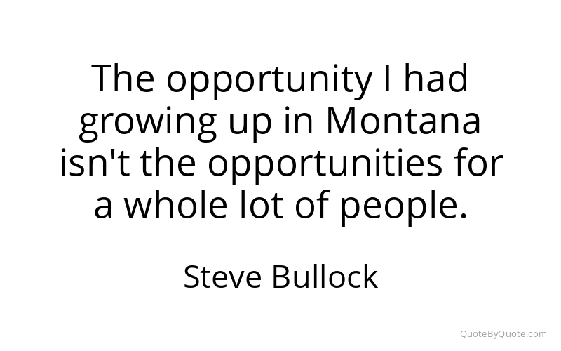 Preview image for this quote by Steve Bullock