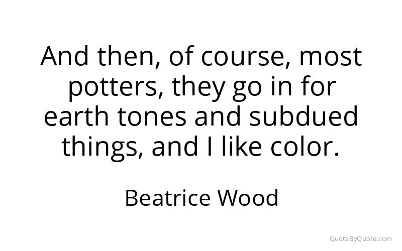 Preview image for this quote by Beatrice Wood