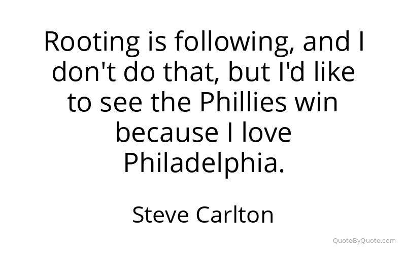 Preview image for this quote by Steve Carlton