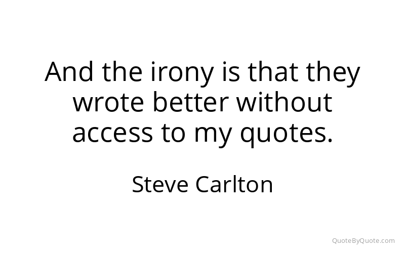 Preview image for this quote by Steve Carlton