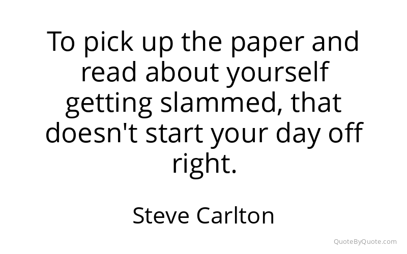 Preview image for this quote by Steve Carlton