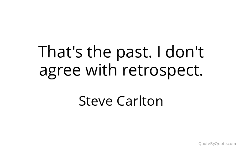 Preview image for this quote by Steve Carlton