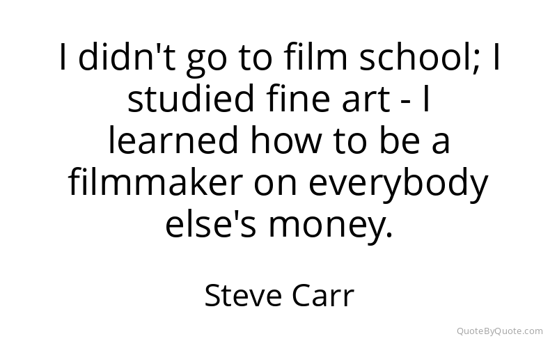 Preview image for this quote by Steve Carr
