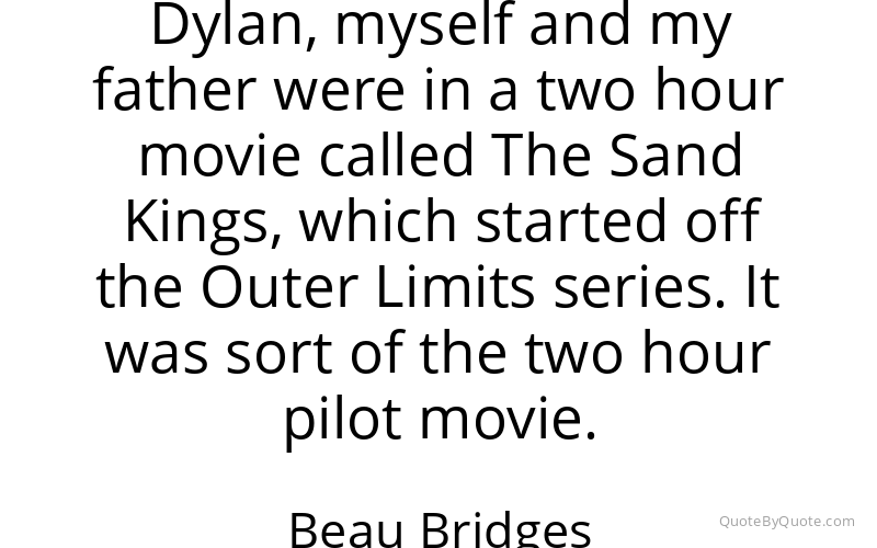 Preview image for this quote by Beau Bridges