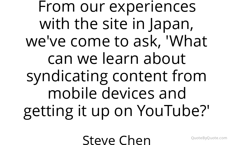 Preview image for this quote by Steve Chen