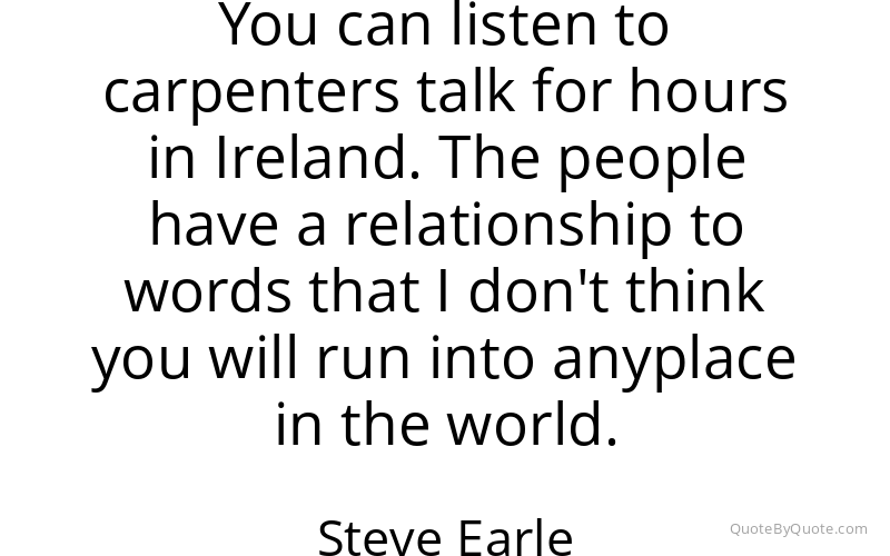 Preview image for this quote by Steve Earle