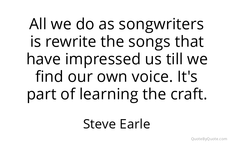 Preview image for this quote by Steve Earle