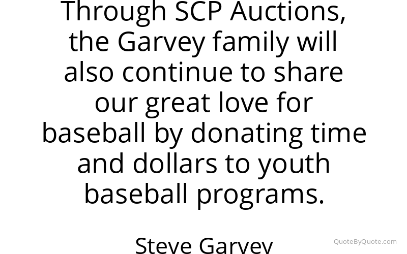 Preview image for this quote by Steve Garvey