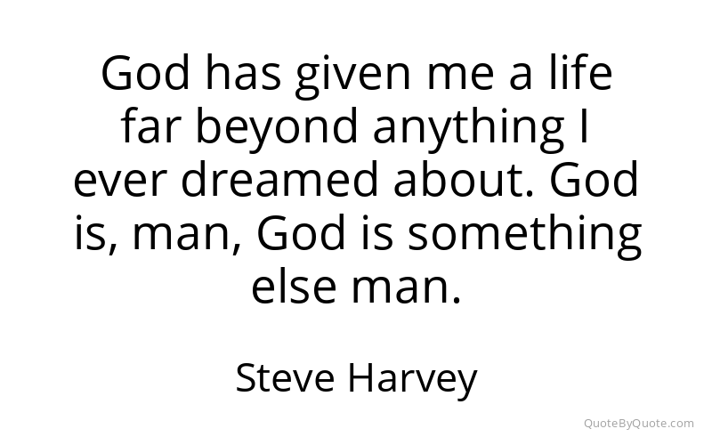 Preview image for this quote by Steve Harvey