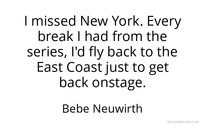 Preview image for this quote by Bebe Neuwirth