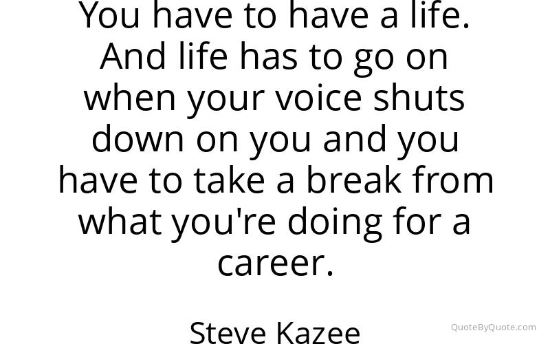 Preview image for this quote by Steve Kazee