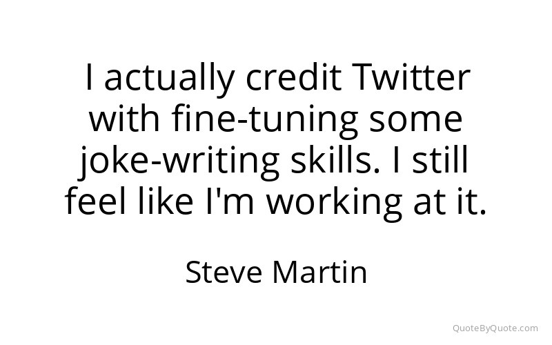 Preview image for this quote by Steve Martin