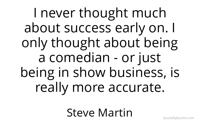 Preview image for this quote by Steve Martin