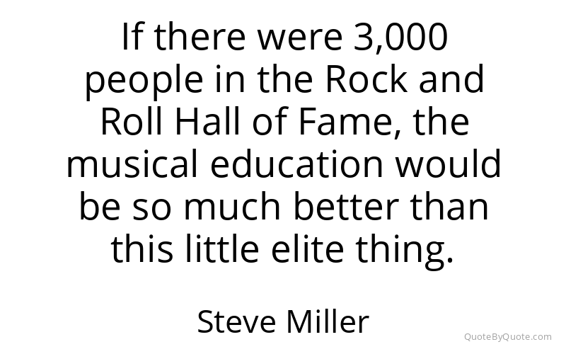 Preview image for this quote by Steve Miller
