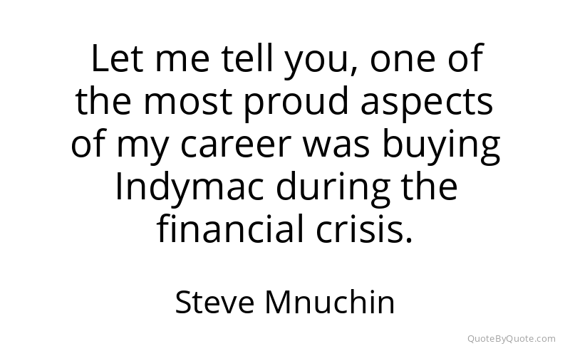 Preview image for this quote by Steve Mnuchin