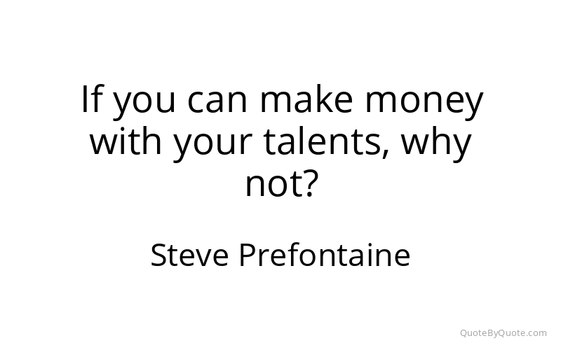 Preview image for this quote by Steve Prefontaine