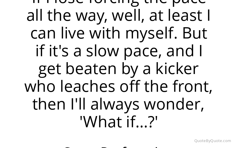 Preview image for this quote by Steve Prefontaine