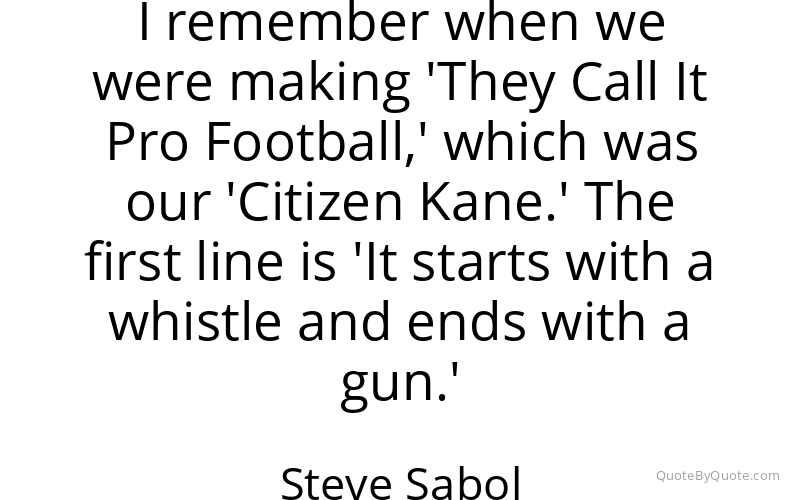 Preview image for this quote by Steve Sabol