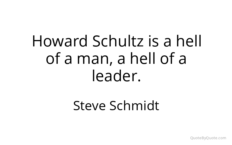 Preview image for this quote by Steve Schmidt