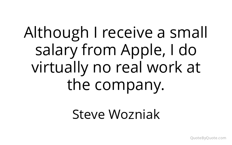 Preview image for this quote by Steve Wozniak