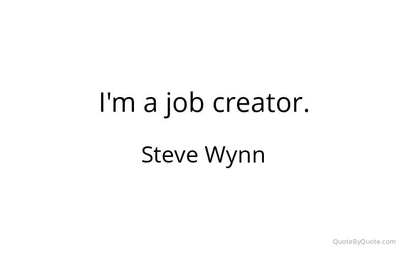 Preview image for this quote by Steve Wynn