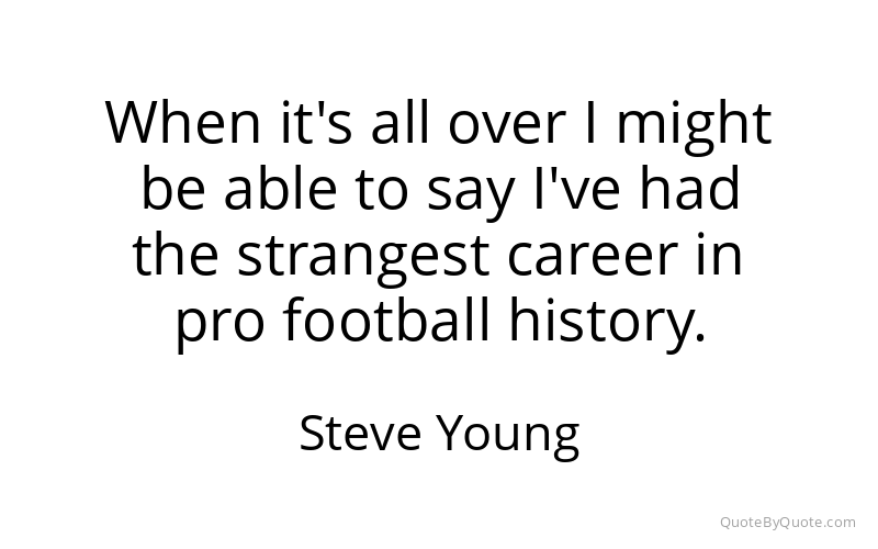 Preview image for this quote by Steve Young