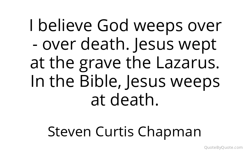 Preview image for this quote by Steven Curtis Chapman