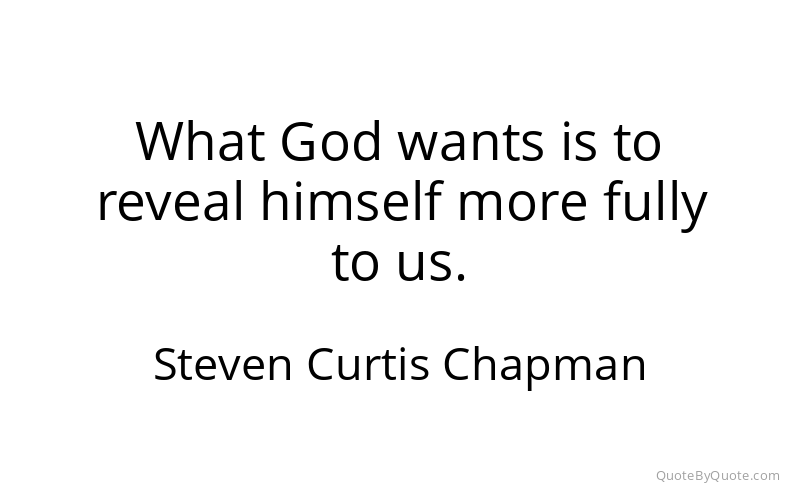 Preview image for this quote by Steven Curtis Chapman