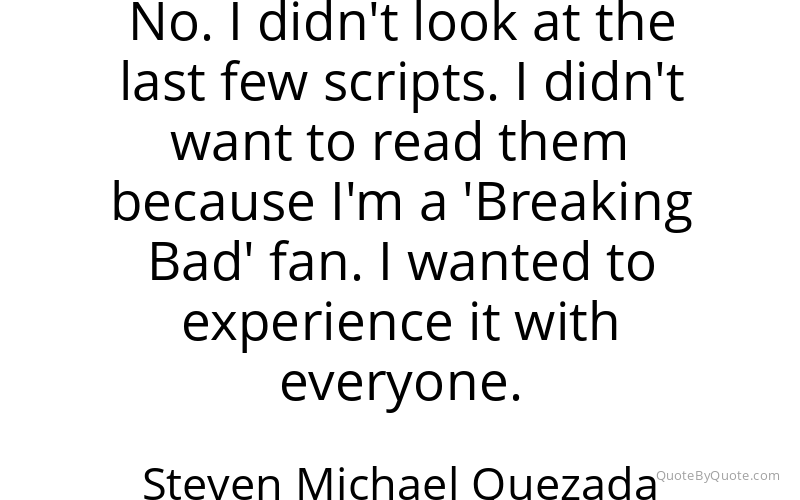 Preview image for this quote by Steven Michael Quezada