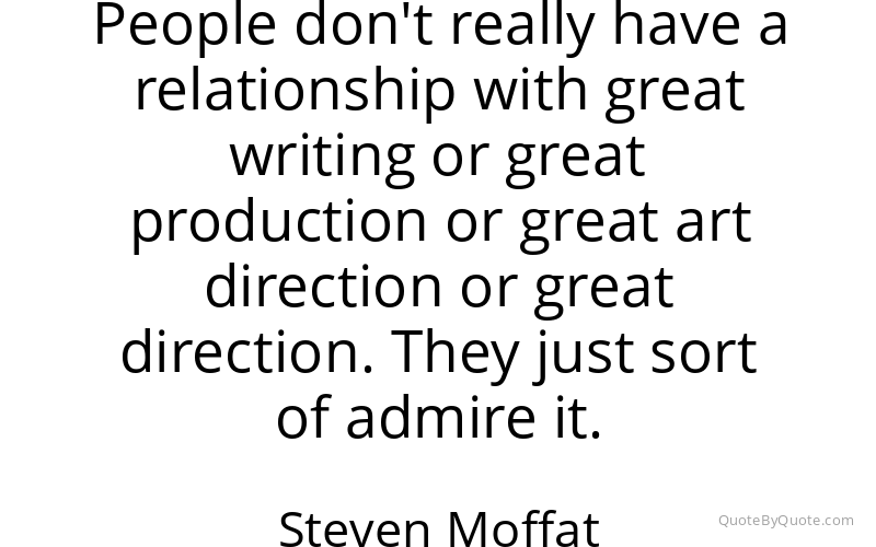 Preview image for this quote by Steven Moffat