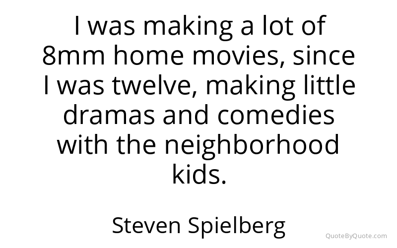 Preview image for this quote by Steven Spielberg