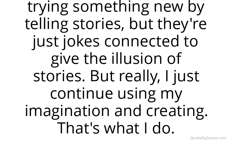 Preview image for this quote by Steven Wright