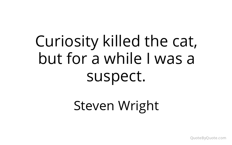 Preview image for this quote by Steven Wright