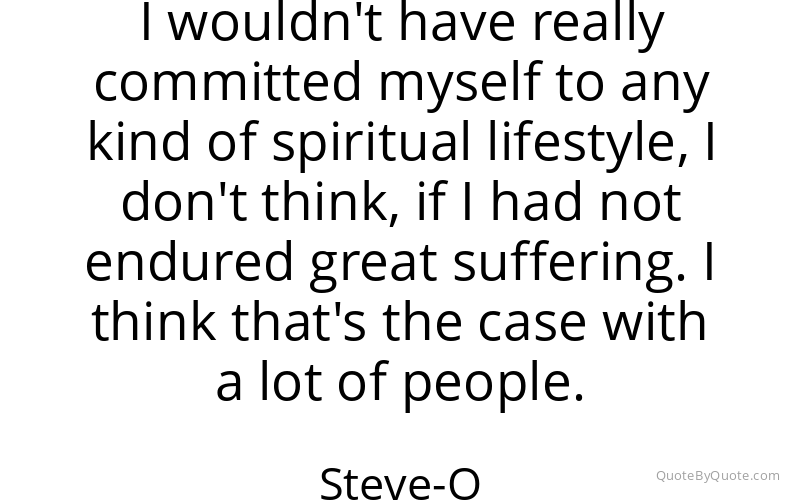 Preview image for this quote by Steve-O