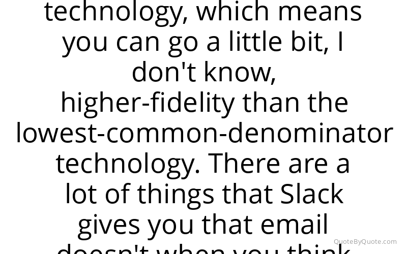 Preview image for this quote by Stewart Butterfield