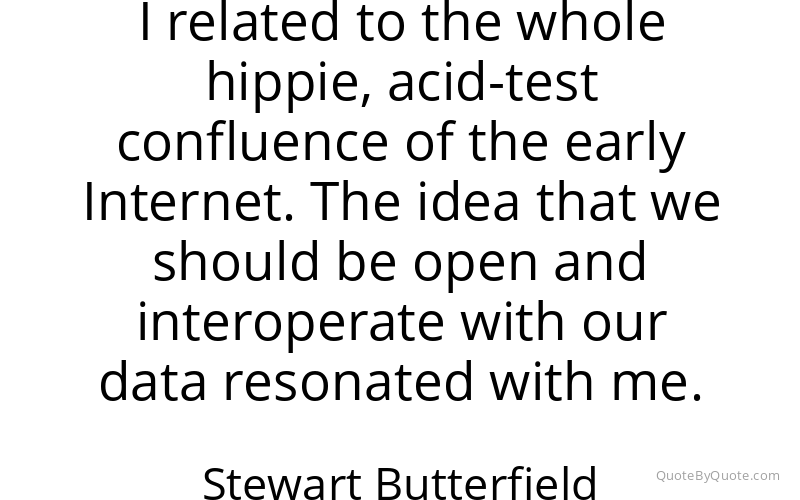 Preview image for this quote by Stewart Butterfield