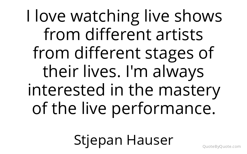 Preview image for this quote by Stjepan Hauser