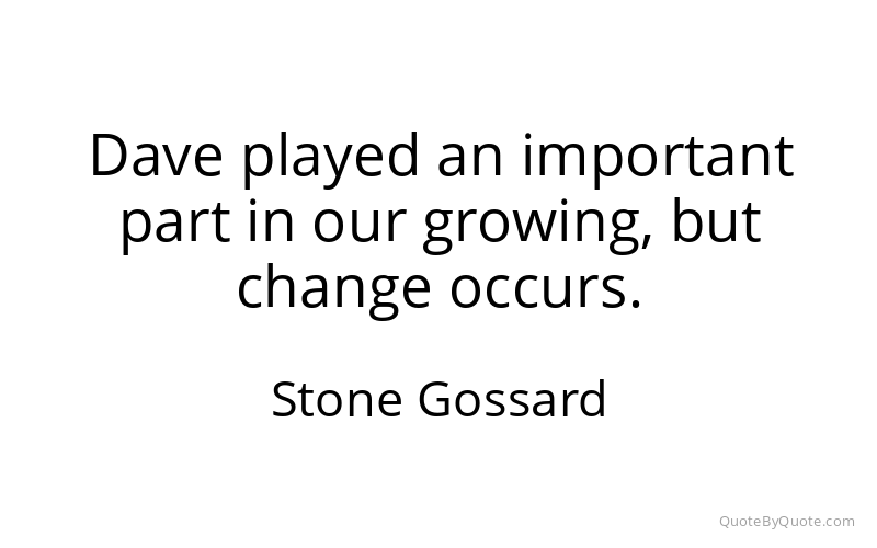 Preview image for this quote by Stone Gossard