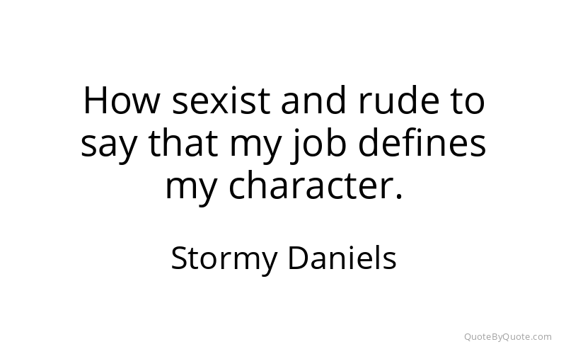Preview image for this quote by Stormy Daniels