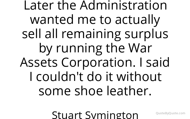 Preview image for this quote by Stuart Symington