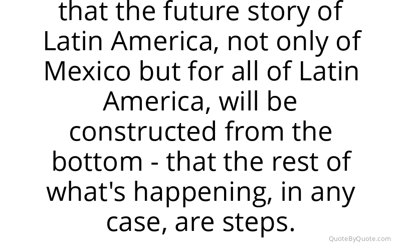 Preview image for this quote by Subcomandante Marcos