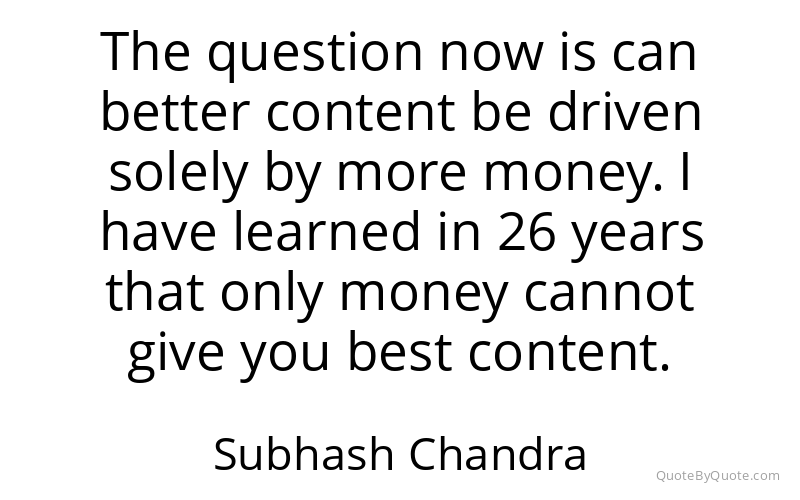 Preview image for this quote by Subhash Chandra