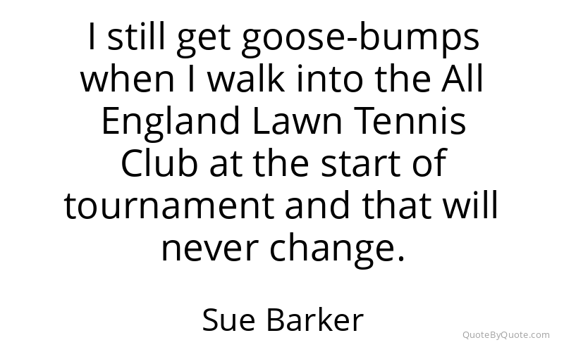 Preview image for this quote by Sue Barker